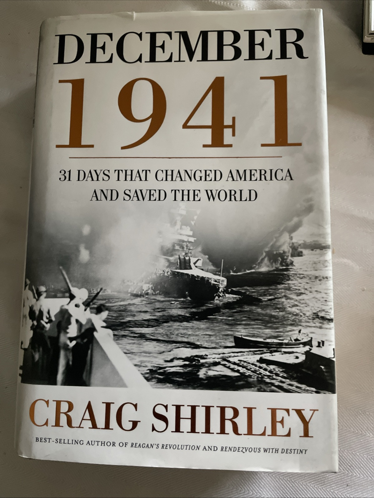 December 1941 31 Days That Changed America by Craig Shirley 2011 HCDJ WWII