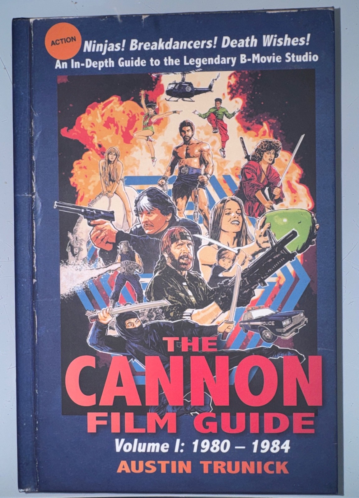 The Cannon Film Guide Volume I: 1980 – 1984 by Austin Trunick HC (2020) LIKE NEW
