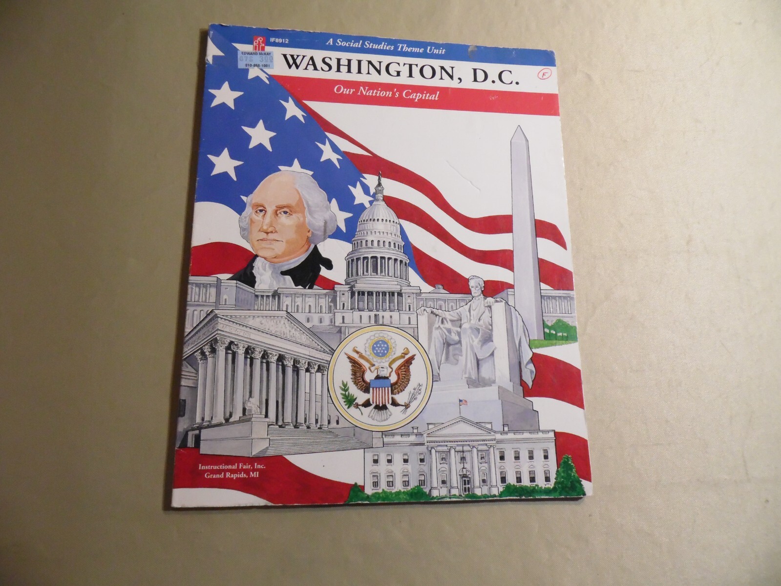 Washington DC our Nations Capital A Social Studies Theme Unit / Papperback 1992