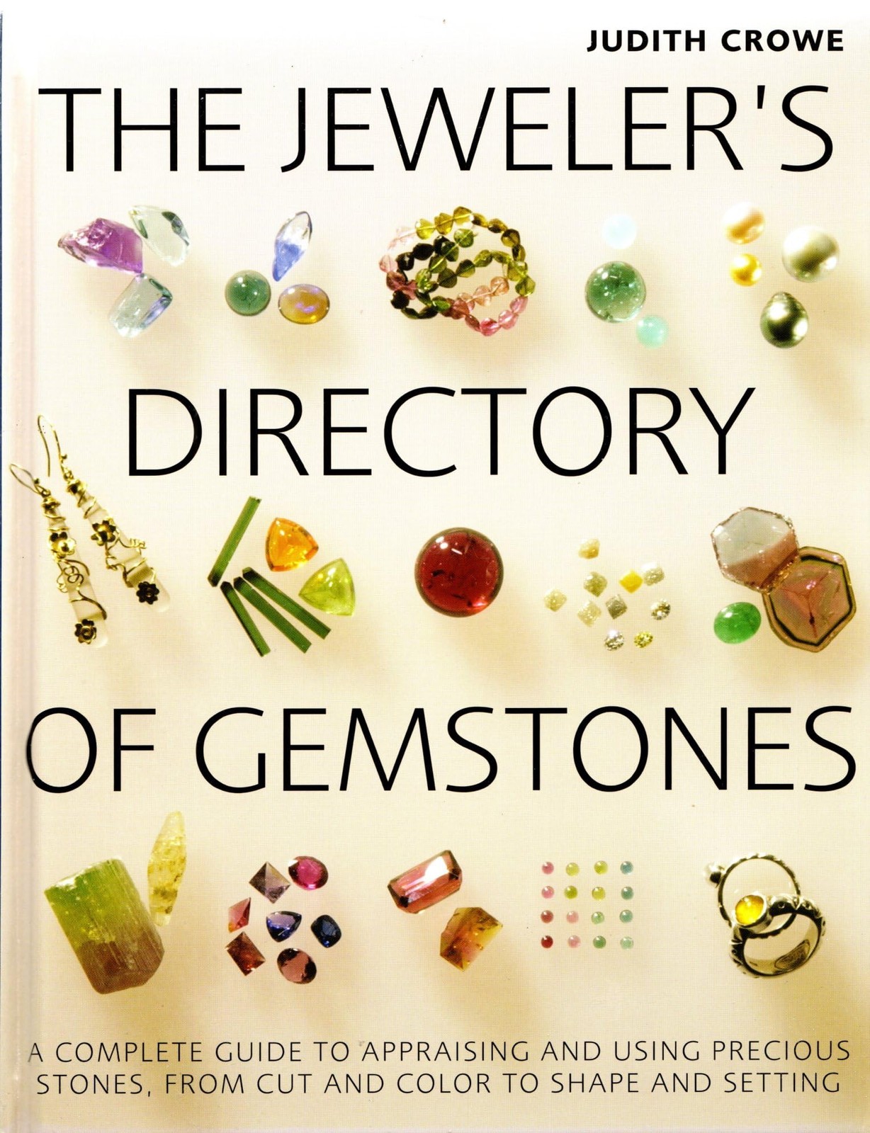 The Jeweler’s Directory of Gemstones: A Complete Guide to Appraising and Usi…