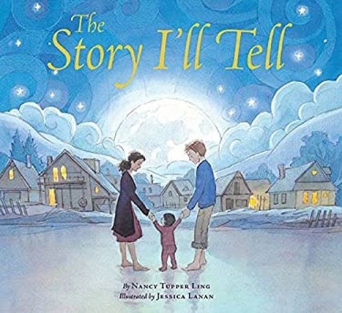 The Story I’ll Tell Hardcover Nancy Tupper Ling