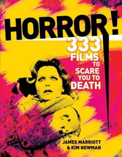 Horror!: 333 Films to Scare You to Death – Paperback By Marriott, James – GOOD