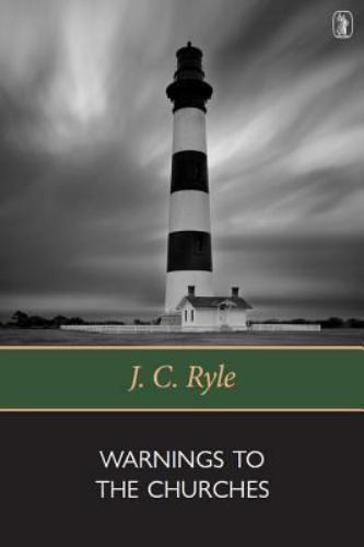 Warnings to the Churches J. C. Ryle paperback Used – Good