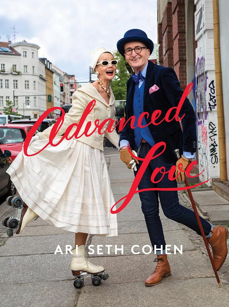 Advanced Love [Hardcover] Cohen, Ari Seth