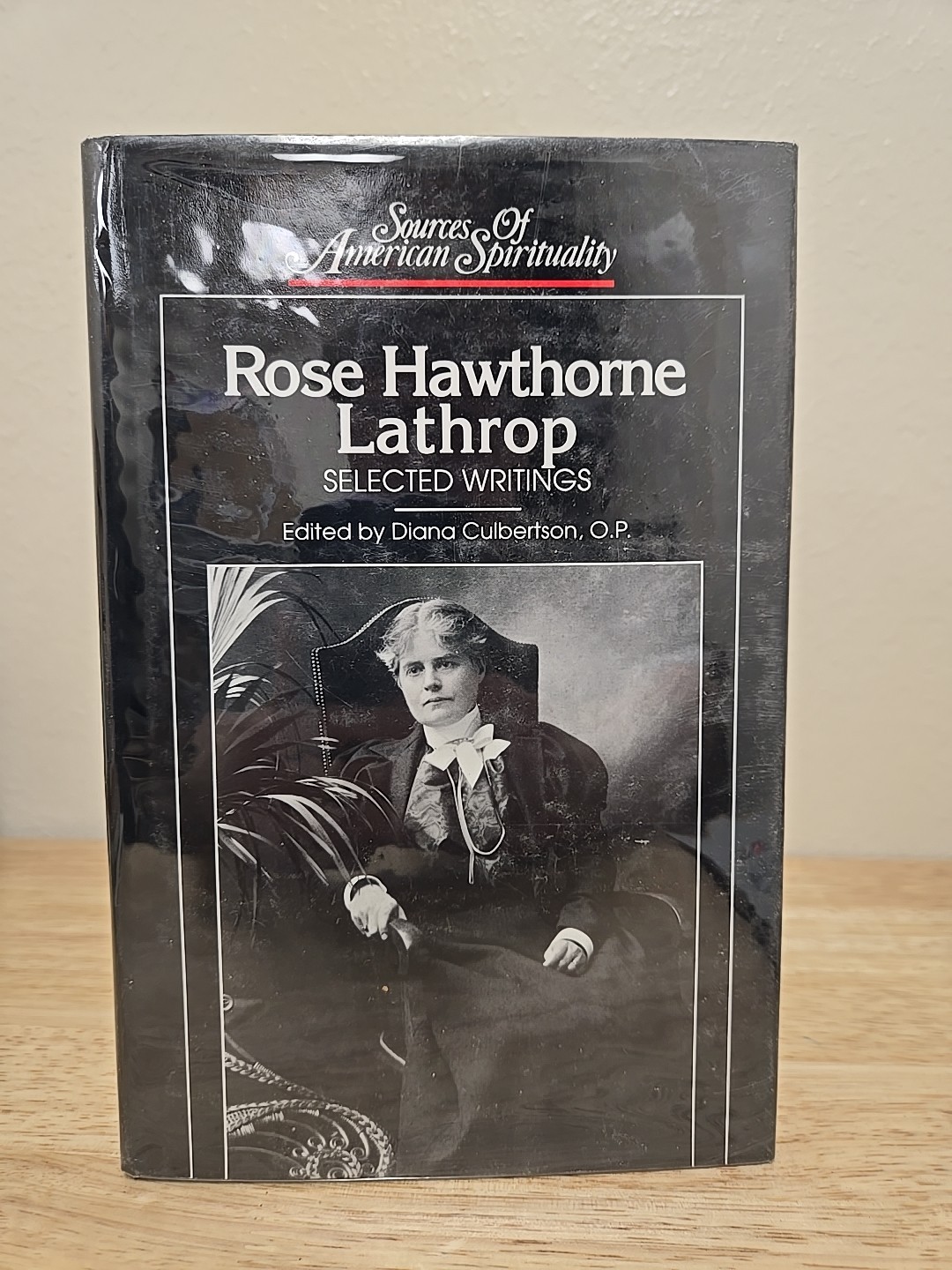 Rose Hawthrone Lathrop : Selected Writings by Rose H. Lathrop (1993, Hardcover)