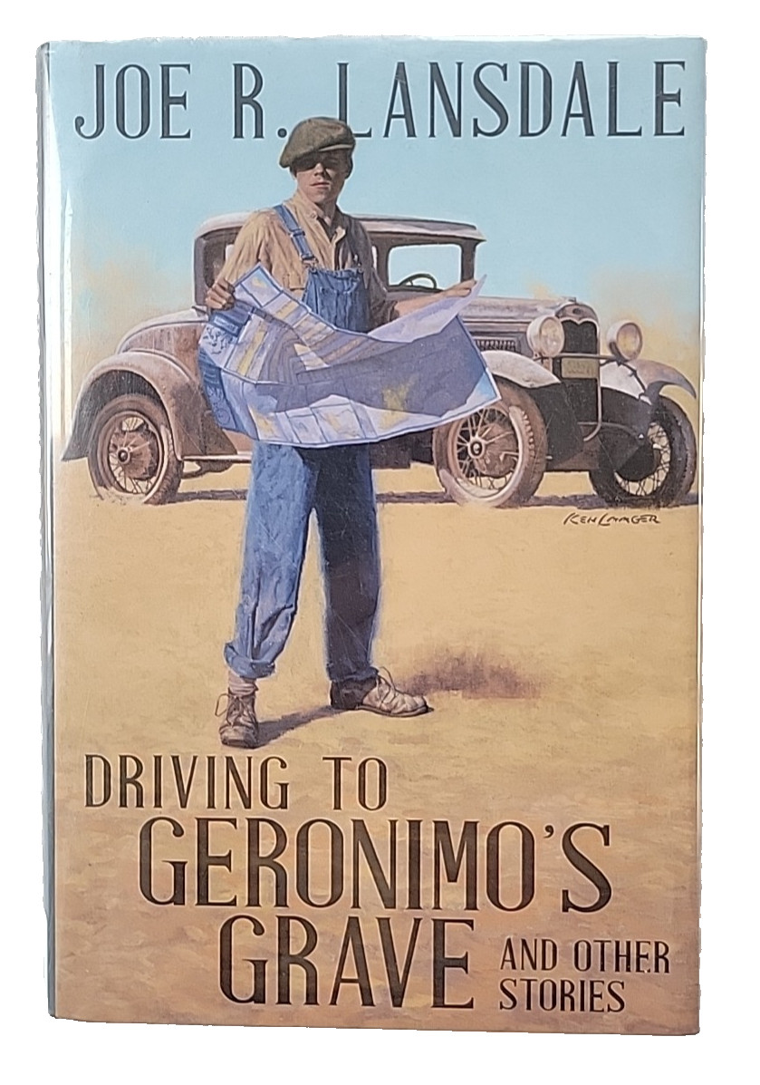 Driving to Geronimo’s Grave, by Joe R Lansdale, Signed Numbered Ex Lib, 1st ed