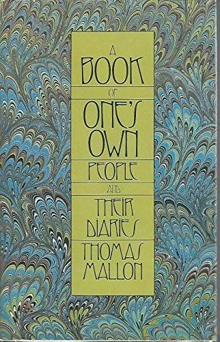 A Book of One’s Own: People and Their Diaries – Hardcover – GOOD