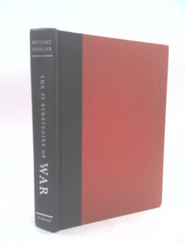 The 33 Strategies of War (1st Ed) by Greene, Robert