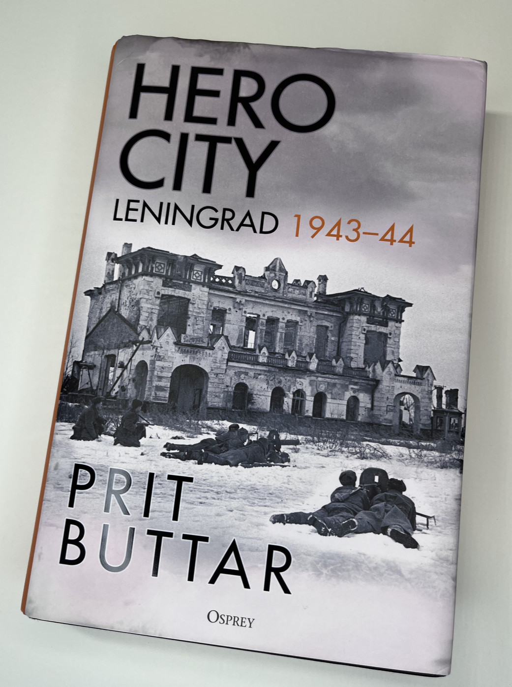 Hero City: Leningrad 1943–44 by Prit Buttar (Osprey Publishing)
