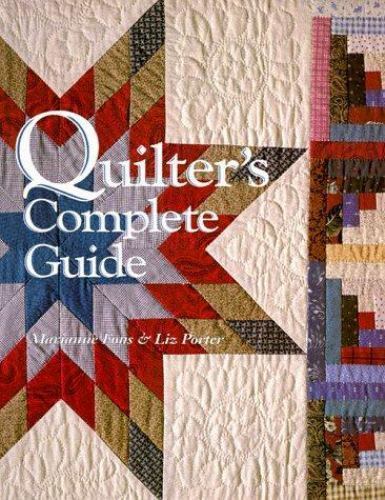 Quilter’s Complete Guide – hardcover, Marianne Fons, 0848710991