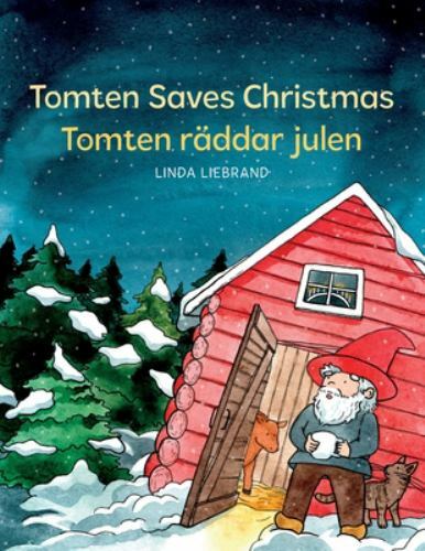 Tomten Saves Christmas – Tomten räddar julen: A Bilingual Swedish Christmas…