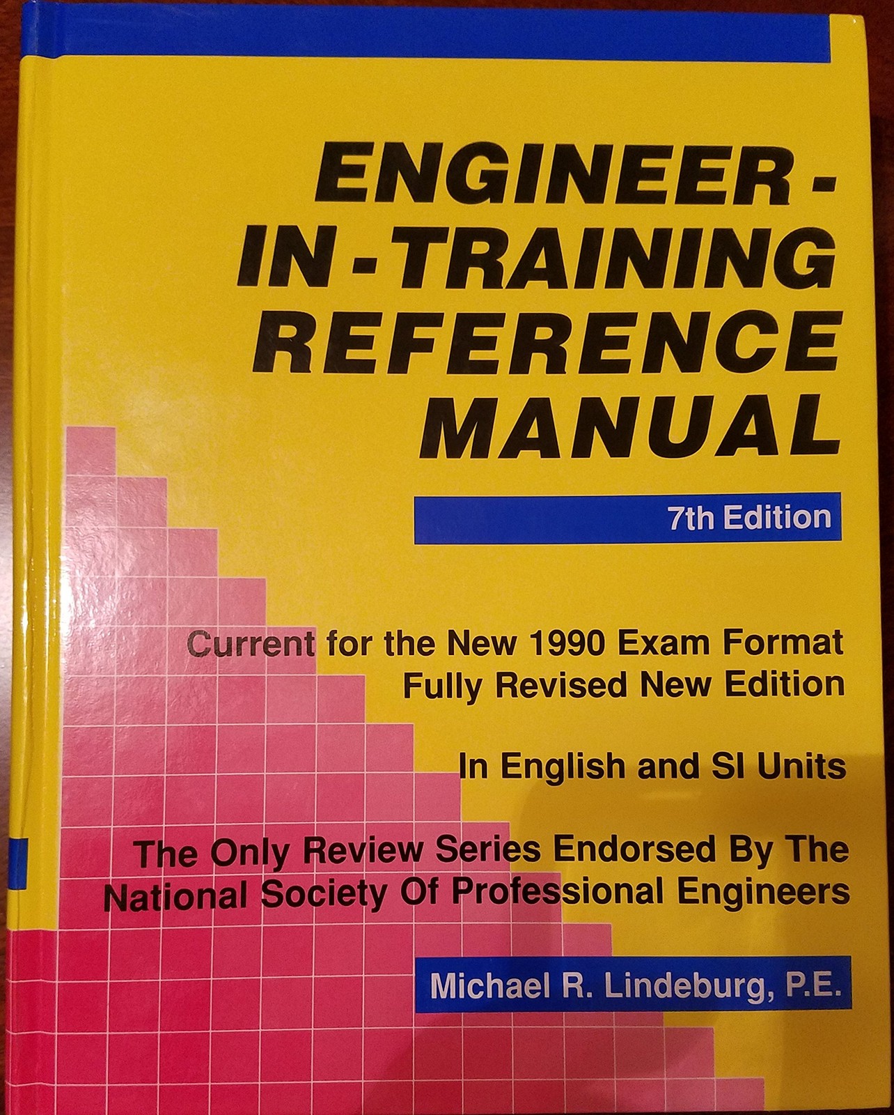 Engineer-in-training reference manual (Engineering reference manual series)