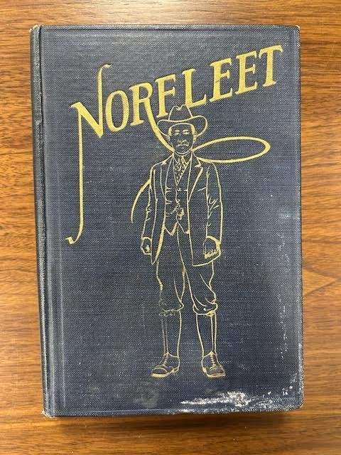 Norfleet: The Actual Experiences of a Texas Rancher’s 30,000-Mile Transcontinent