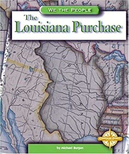 The Louisiana Purchase Library Binding Michael Burgan