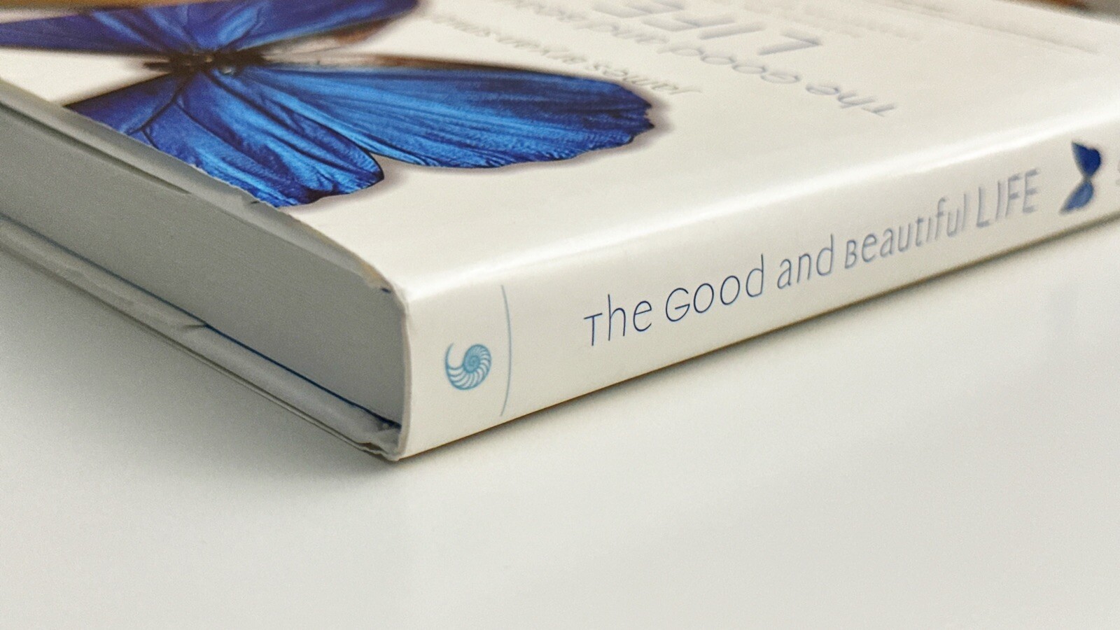 The Good and Beautiful LIFE ~ Apprentice Series ~ James Bryan Smith