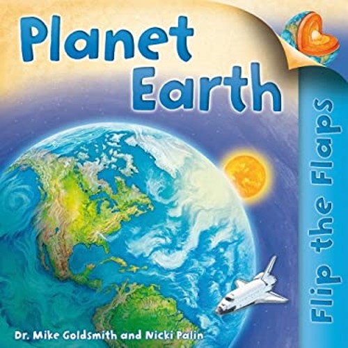 Flip the Flaps: Planet Earth Paperback Mike Goldsmith