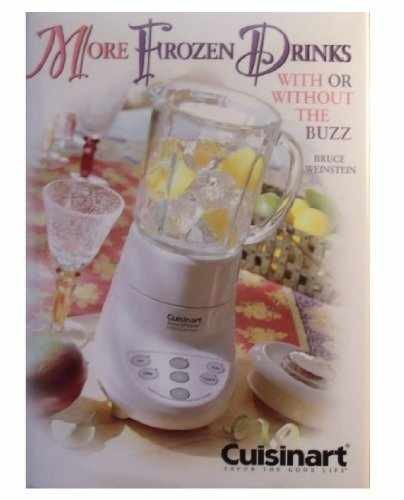 Frozen Drinks: With or Without the – Hardcover, by Weinstein Bruce – Very Good