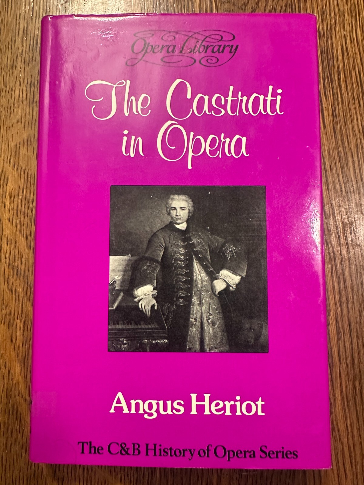 Castrati in Opera by Angus Heriot (Hardcover) CLASSICAL MUSIC BAROQUE BEL CANTO