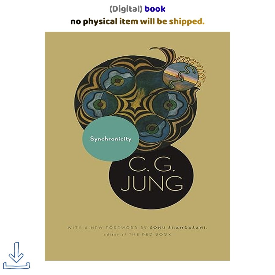 Synchronicity: An Acausal Connecting Principl, C. G. Jung 2012