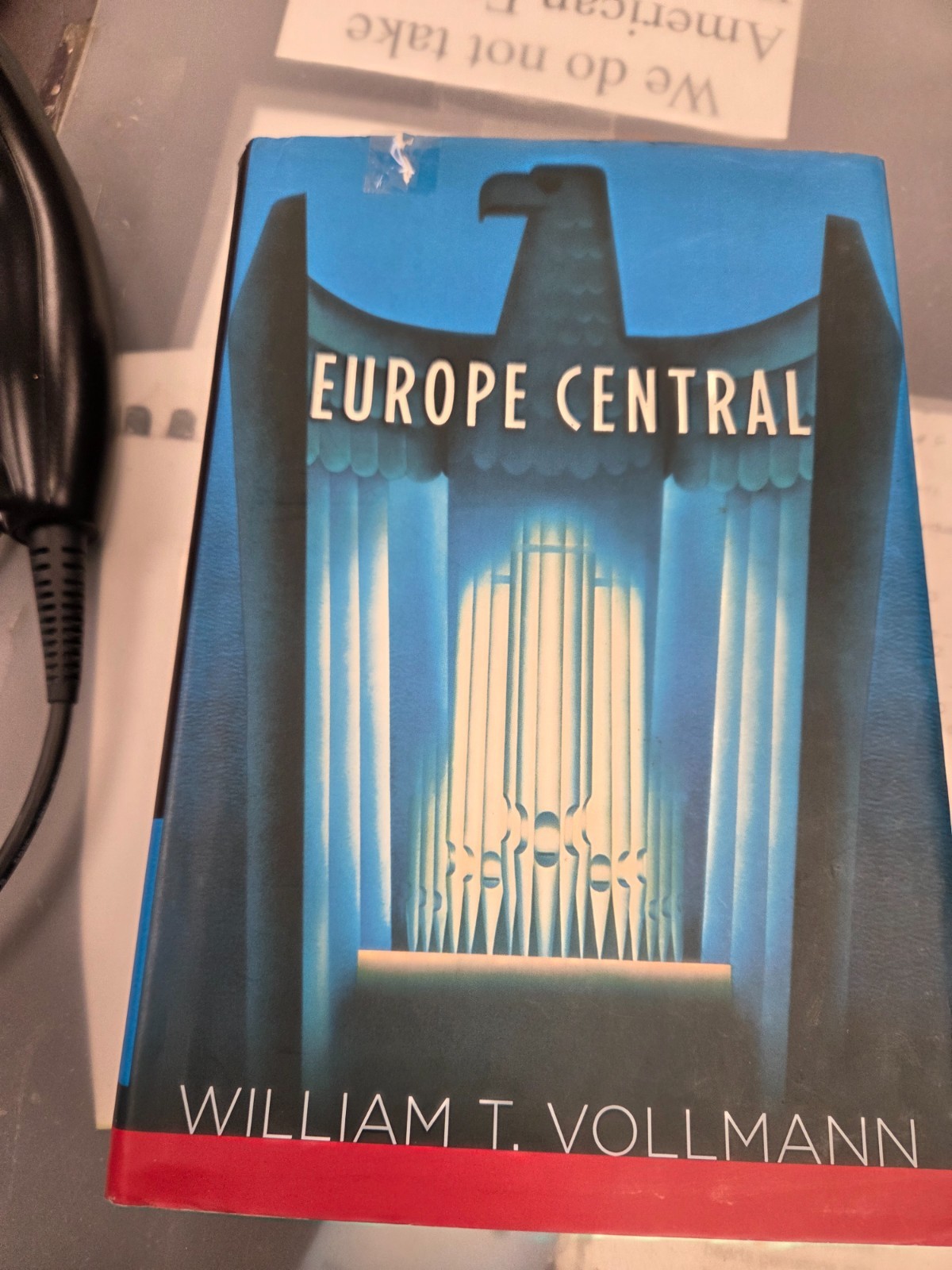 Europe Central by William T. Vollmann (2005, Hardcover)