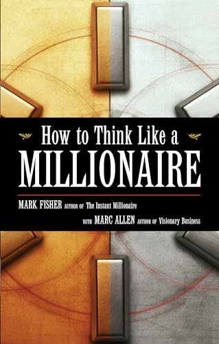 How to Think Like a Millionaire – Paperback, by Fisher Mark; Allen – Very Good