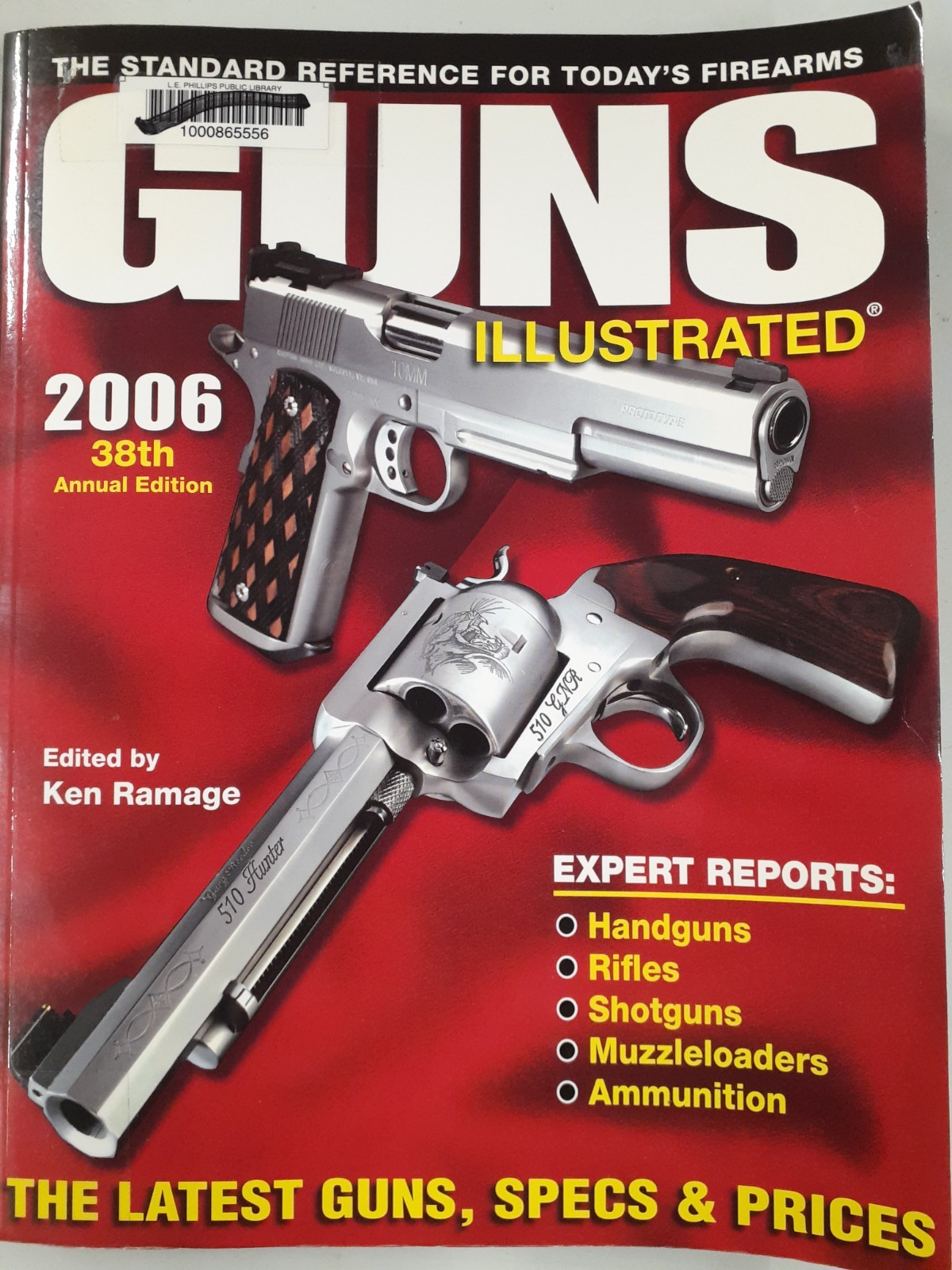 Guns Illustrated 2006 – 38th Annual Edition – Edited by Ken Ramage