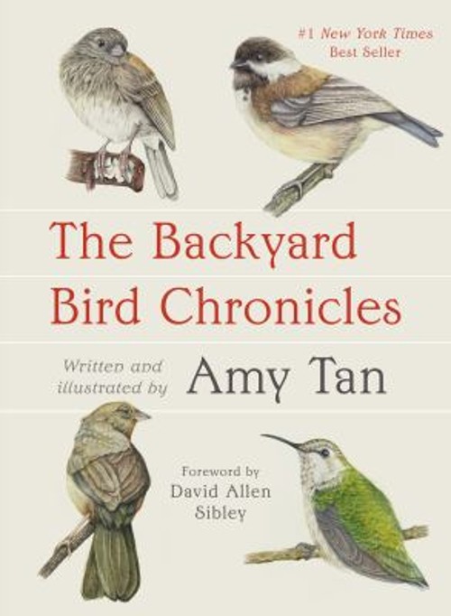 The Backyard Bird Chronicles Amy Tan