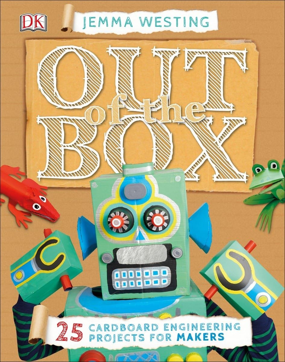 Out of the Box: 25 Cardboard Engineering Projects for Makers (DK Activity La…