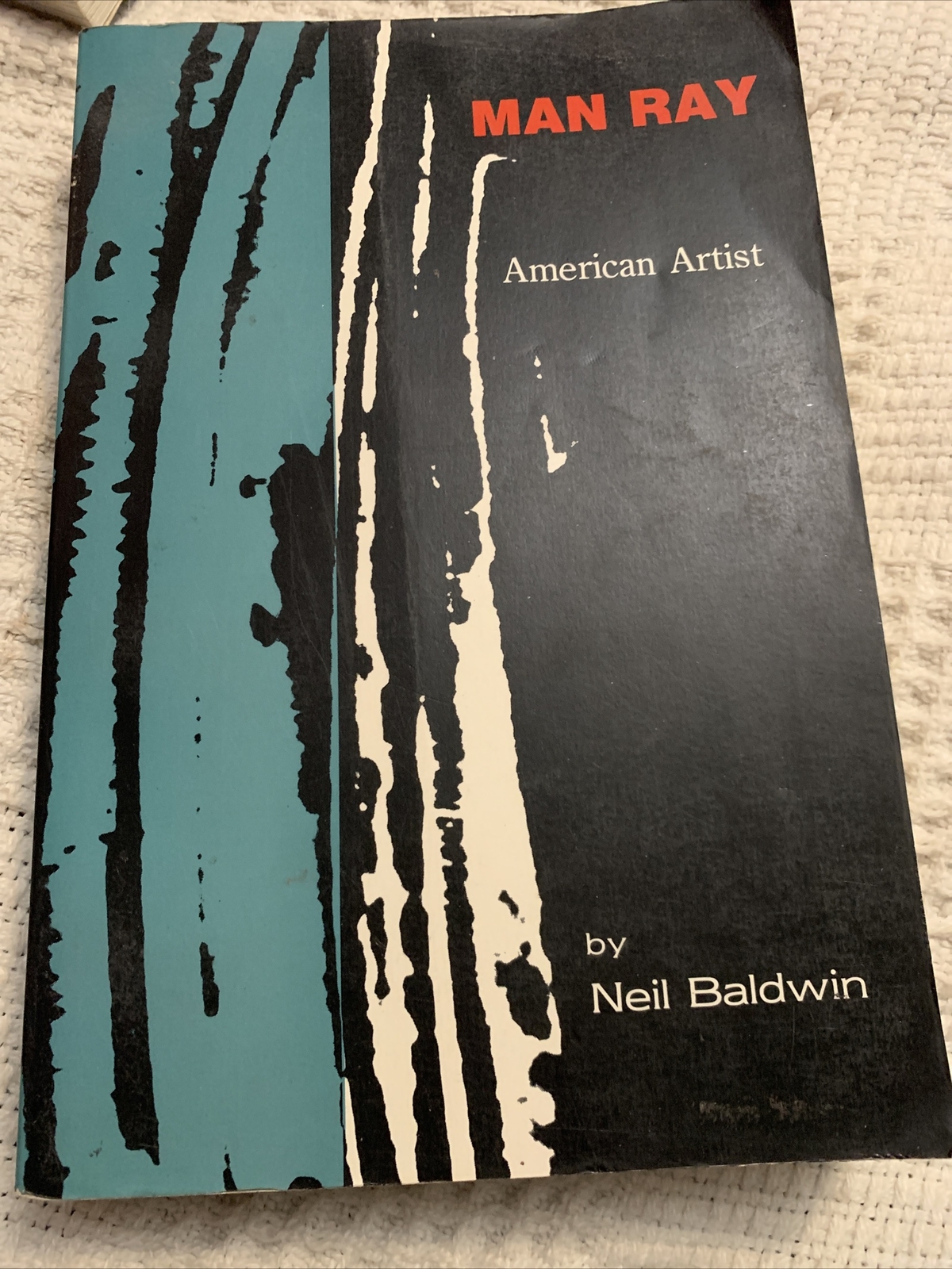 Man Ray : American Artist by Neil Baldwin (1991, Trade Paperback, Reprint)