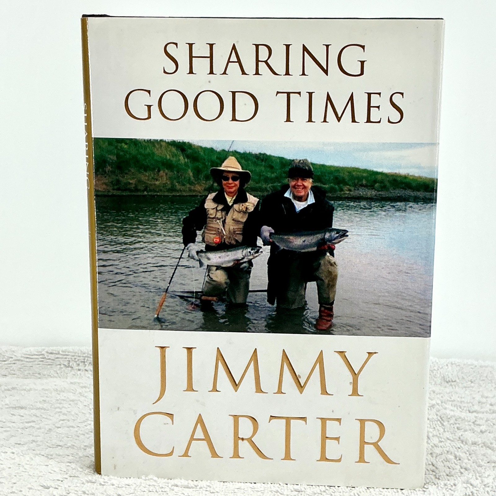 Signed Jimmy Carter Sharing Good Times – 1st Edition 2004 Simon & Schuster HC/DJ