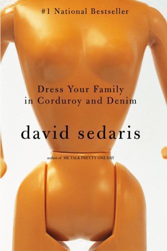 Dress Your Family in Corduroy and Denim – paperback, 0316010790, David Sedaris