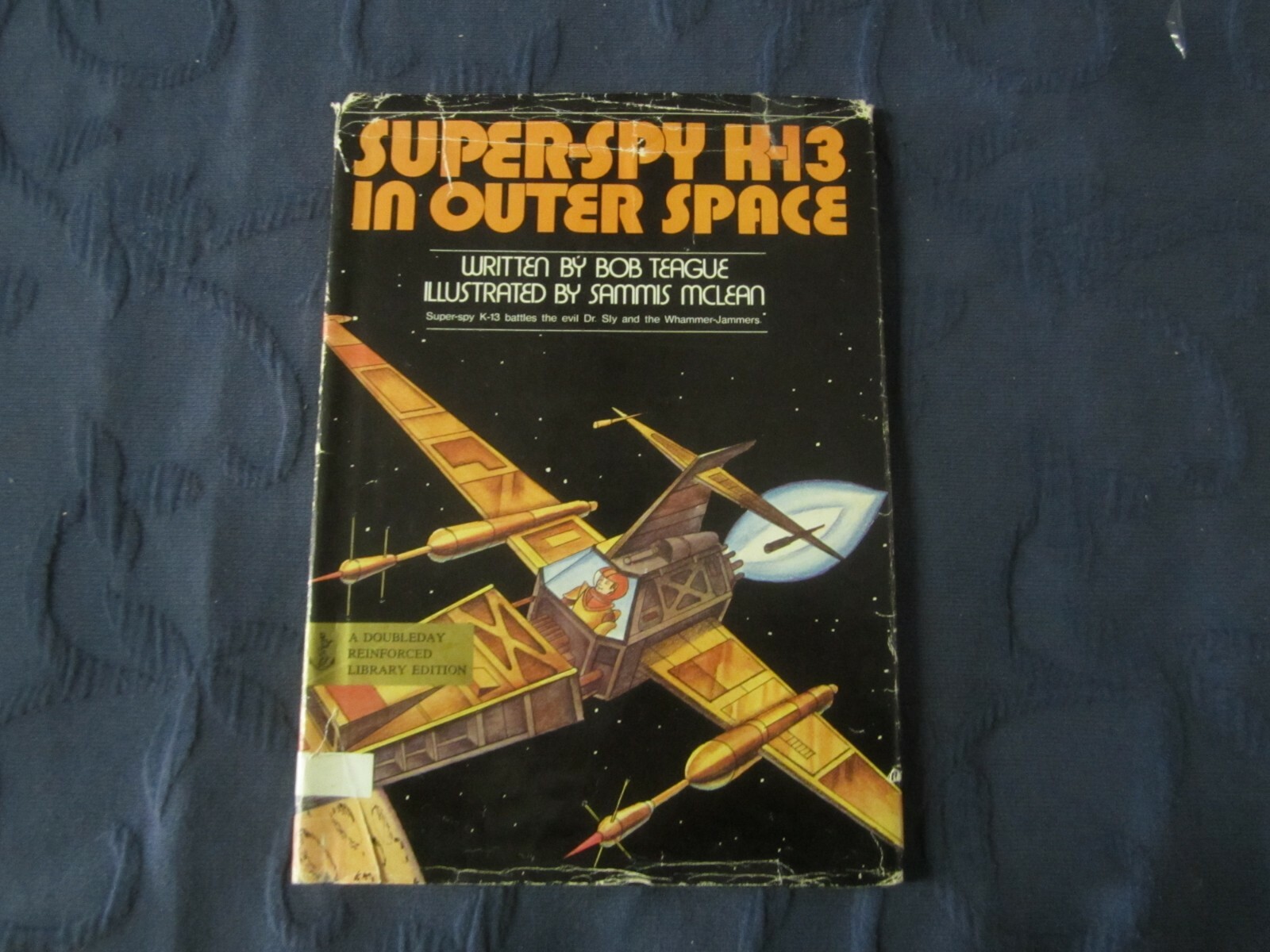 SUPER-SPY K-13 IN OUTER SPACE – Bob Teague – hcdj