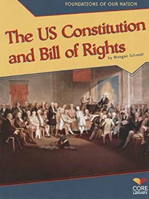 US Constitution and Bill of Rights Paperback Maegan Schmidt