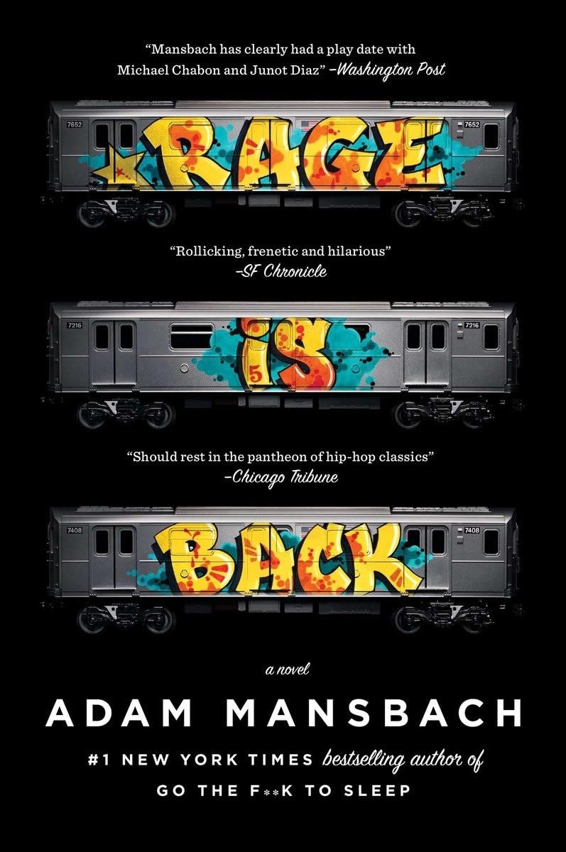 Rage Is Back: A Novel – paperback Mansbach, Adam