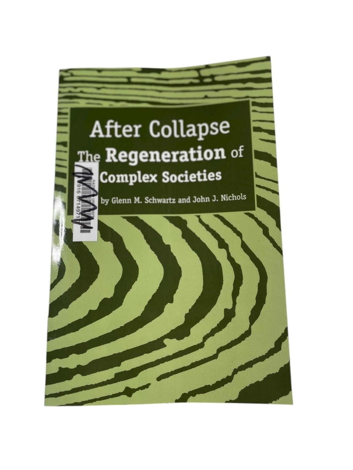 After Collapse Schwartz Nichols 2010 First Paperback Social Archaeology