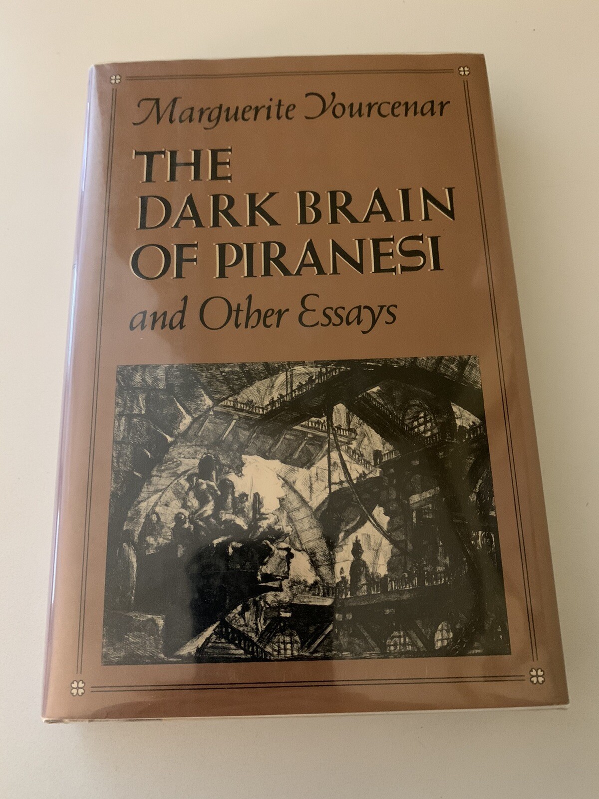 The Dark Brain of Piranesi & Other Essays by Marguerite Yourcenar 1984 1st Print