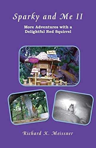 Sparky and Me II: More Adventures – Paperback, by Meissner Richard K – Very Good