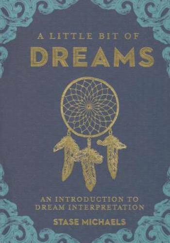A Little Bit of Dreams: An Introduction to Dream Interpretation – GOOD