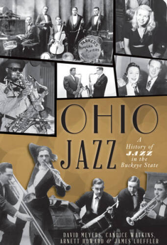 Ohio Jazz:: A History of Jazz in the Buckeye State – Paperback – GOOD