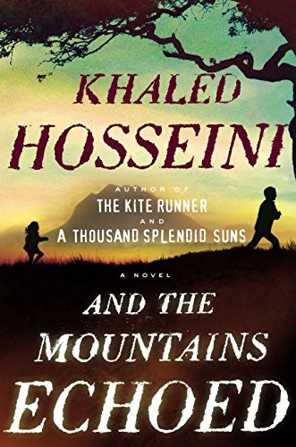 And the Mountains Echoed by Hosseini, Khaled