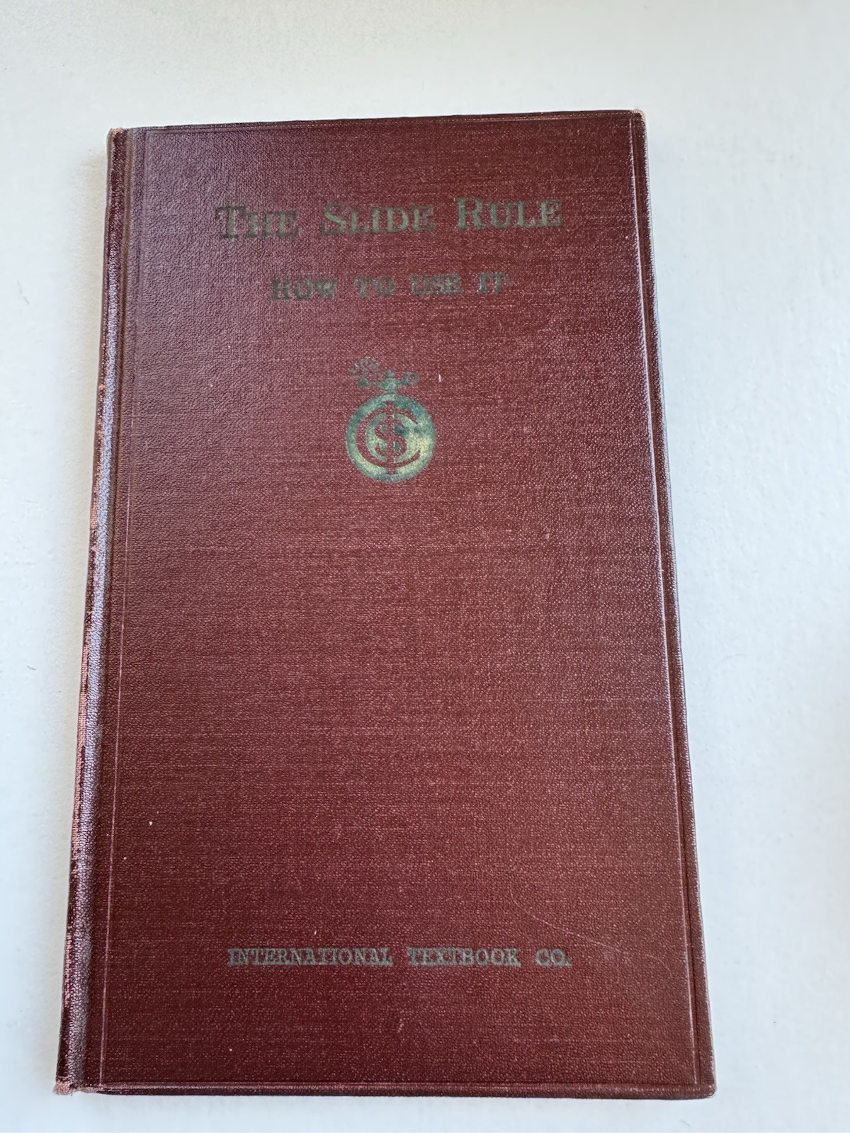 Antique The Slide Rule How To Use It Book Ex Libre 1924 Plattsburg Barracks NY