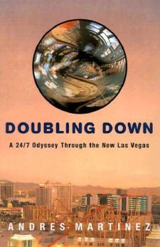 247: Living it Up and Doubling Down in the New Las Vegas – Hardcover – GOOD