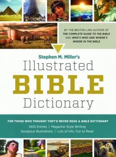 Stephen M. Miller’s Illustrated Bible Dictionary – Paperback – VERY GOOD