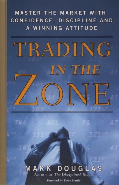 Trading in the Zone By mark douglas (Paperback) (UK IMPORT)