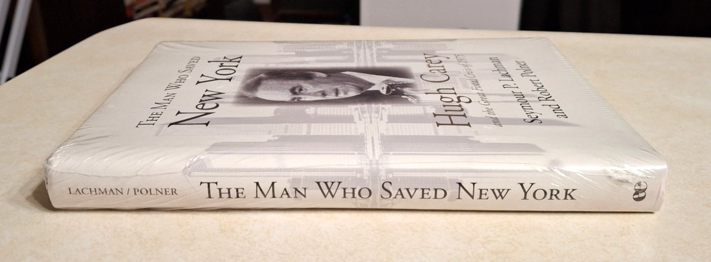 Man Who Saved New York: Hugh Carey Fiscal Crisis 1975 NY History Book NEW SEALED