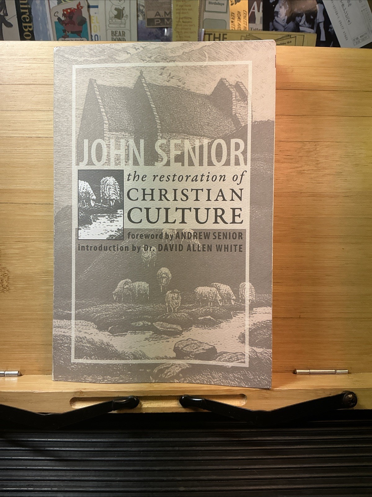 The Restoration of Christian Culture by John Senior PB/DJ