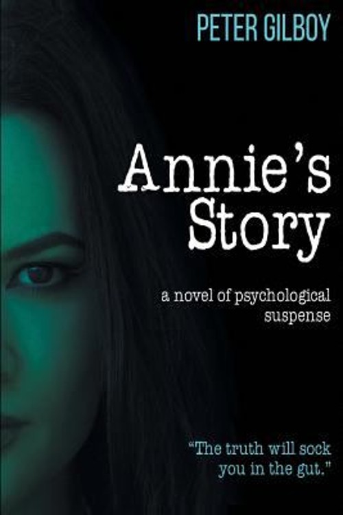 Annie’s Story : A Novel of Psychological Suspense Paperback Peter