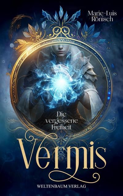 Vermis: Die vergessene Freiheit Marie-Luis Rönisch