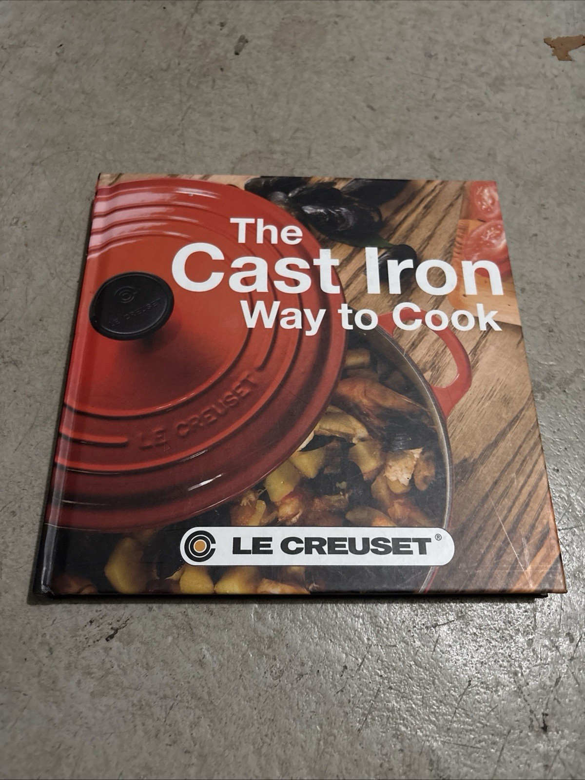 The Cast Iron Way to Cook Le – Hardcover, by Gross Edward; Magid – Very Good