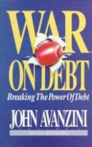 War on Debt: Breaking the Power of Debt; F- 1878605003, paperback, John Avanzini